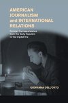 American Journalism and International Relations