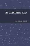 My Littleton Play