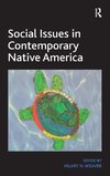 Social Issues in Contemporary Native America