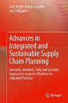 Advances in Integrated and Sustainable Supply Chain Planning