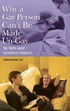 Why a Gay Person Can't Be Made Un-Gay
