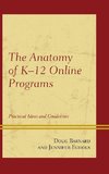 The Anatomy of K-12 Online Programs