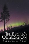 The Ranger's Obsession