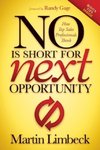 NO is Short for Next Opportunity