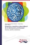 Dinámica científico-intercultural de la formación profesional