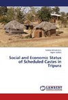 Social and Economic Status of Scheduled Castes in Tripura