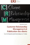 Customer Relationship Management et Fidélisation des clients