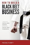 How to Build a Black Belt Business