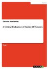 A Critical Evaluation of Marxist IR Theories