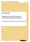 Leadership and job motivation in international corporate governance