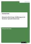 Klausurvorbereitung. Einführung in die deutsche Sprachwissenschaft