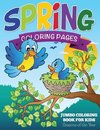 Spring Coloring Pages (Jumbo Coloring Book for Kids - Seasons of the Year)