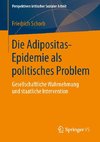 Die 'Adipositas-Epidemie' als politisches Problem
