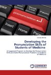 Developing the Pronunciation Skills of Students of Medicine
