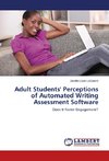 Adult Students' Perceptions of Automated Writing Assessment Software