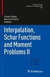 Interpolation, Schur Functions and Moment Problems II