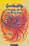 Spirituality in Everyday Life and the Art of Living