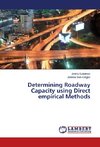 Determining Roadway Capacity using Direct empirical Methods