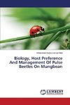 Biology, Host Preference And Management Of Pulse Beetles On Mungbean