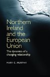 Murphy, M: Northern Ireland and the European Union