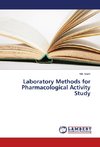 Laboratory Methods for Pharmacological Activity Study