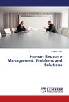 Human Resource Management: Problems and Solutions