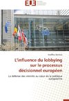 L'influence du lobbying sur le processus décisionnel européen