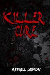 Killer Cure