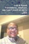 Lost & Found Translations...What you say I can't count on me to DO!
