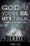 God, If You're Real, Let's Talk!