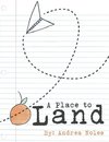 A Place to Land
