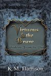 Virtuous & the Brave