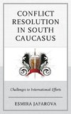 Conflict Resolution in South Caucasus