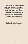 The Early Conservation Movement in Argentina and the National Park Service