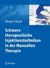 Schmerztherapeutische Injektionstechniken in der Manuellen Therapie