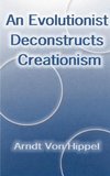 An Evolutionist Deconstructs Creationism