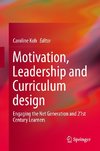 Motivation, Leadership and Curriculum Design