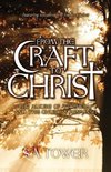 From the Craft to Christ