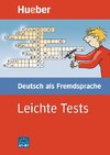 Leichte Tests. Deutsch als Fremdsprache