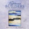 The Lighthouse Builders
