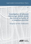 Investigation of coherent microscopic defects inside the tunneling barrier of a Josephson junction