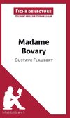 Analyse : Madame Bovary de Gustave Flaubert  (analyse complète de l'oeuvre et résumé)