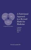 A Nutritional Approach to a Revised Model for Medicine