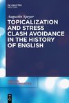 Topicalization and Stress Clash Avoidance in the History of English