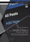 Das CMS eZ Publish in Theorie und Praxis: Theoretische und praktische Einführung in die Arbeit mit dem Content Management System
