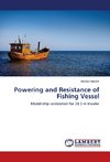Powering and Resistance of Fishing Vessel