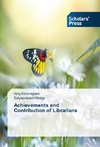 Achievements and Contribution of Librarians