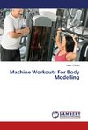 Machine Workouts For Body Modelling