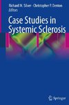 Case Studies in Systemic Sclerosis