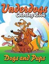 Underdogs Coloring Book (Dogs and Pups)